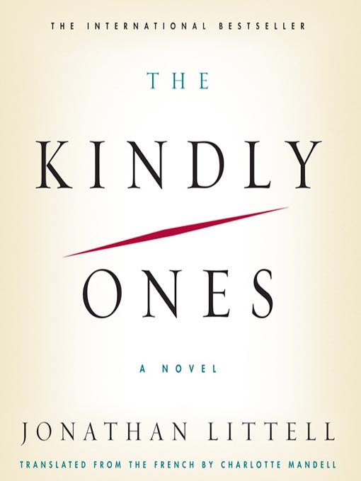 Title details for The Kindly Ones by Jonathan Littell - Available